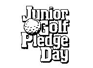 JUNIOR GOLF PLEDGE DAY