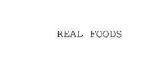 REAL FOODS