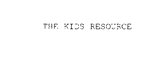 THE KID'S RESOURCE