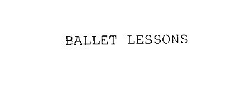BALLET LESSONS