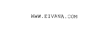 WWW.EIVANA.COM