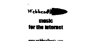 WEBHEAD MUSIC MUSIC FOR THE INTERNET