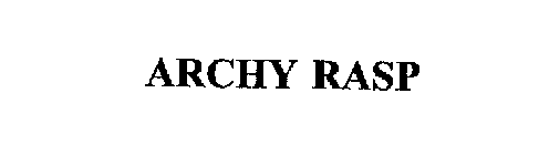 ARCHY RASP