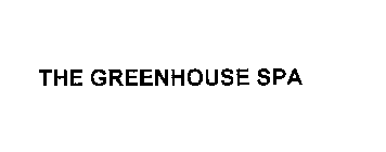 THE GREENHOUSE SPA