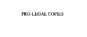 PRO-LEGAL COPIES