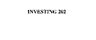 INVESTING 202