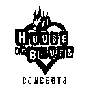 HOUSE OF BLUES CONCERTS