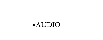 #AUDIO