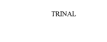 TRINAL