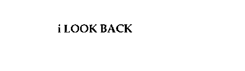 I LOOK BACK