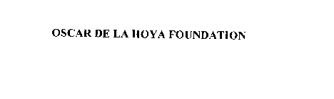 OSCAR DE LA HOYA FOUNDATION