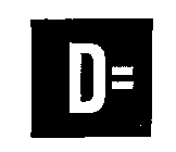 D=