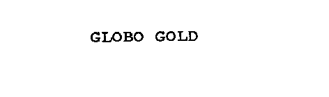 GLOBO GOLD