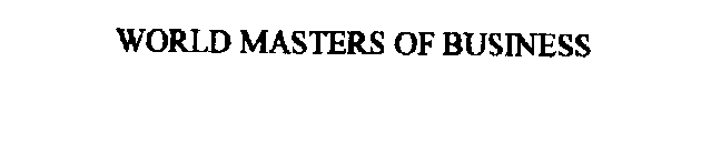 WORLD MASTERS OF BUSINESS