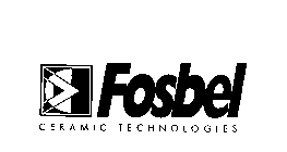 FOSBEL CERAMIC TECHNOLOGIES