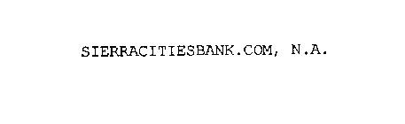 SIERRACITIESBANK.COM, N.A.
