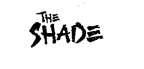 THE SHADE