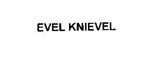 EVEL KNIEVEL