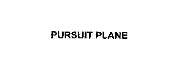 PURSUIT PLANE