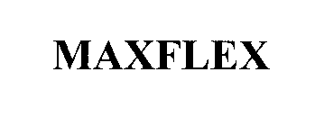 MAXFLEX