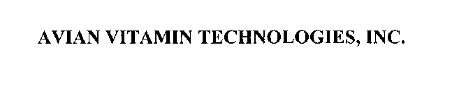 AVIAN VITAMIN TECHNOLOGIES, INC.