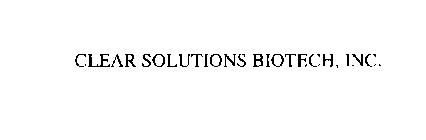 CLEAR SOLUTIONS BIOTECH, INC.