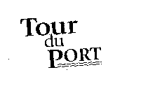 TOUR DU PORT