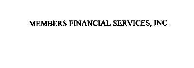 MEMBERS FINANCIAL SERVICES, INC.