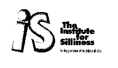 IS THE INSTITUTE FOR SILLINESS FOR THE PROMOTION OF THE CHILD IN ALL OF US