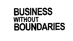 BUSINESS WITHOUT BOUNDARIES