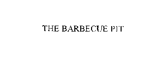 THE BARBECUE PIT