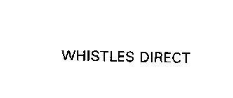 WHISTLES DIRECT