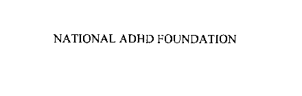 NATIONAL ADHD FOUNDATION