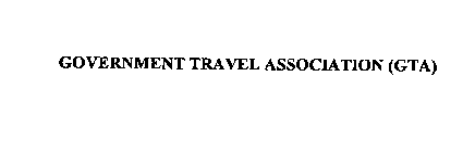 GOVERNMENT TRAVEL ASSOCIATION (GTA)