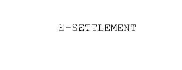 E-SETTLEMENT