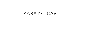 KARATE CAR