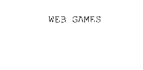 WEB GAMES