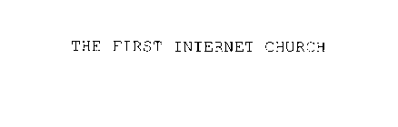 THE FIRST INTERNET CHURCH