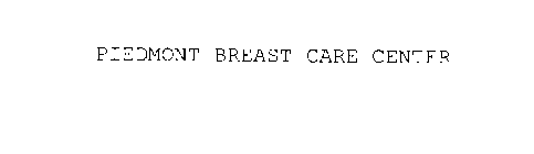 PIEDMONT BREAST CARE CENTER