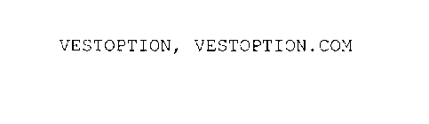 VESTOPTION, VESTOPTION.COM
