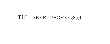 THE BEER PROFESSOR