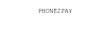 PHONE2PAY