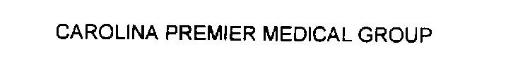 CAROLINA PREMIER MEDICAL GROUP