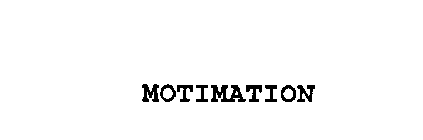 MOTIMATION