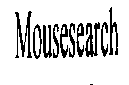 MOUSESEARCH