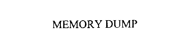 MEMORY DUMP