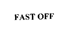 FAST OFF
