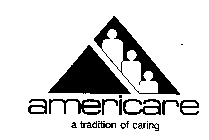 AMERICARE A TRADITION OF CARING