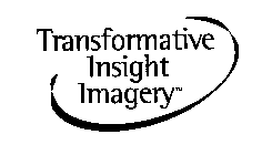 TRANSFORMATIVE INSIGHT IMAGERY