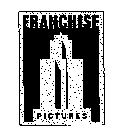 FRANCHISE PICTURES